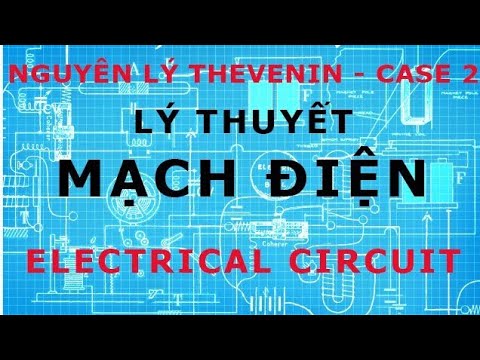 Video Mạch điện, Chương 4 - Phần 3: Nguyên lý Thevenin |... - youtube