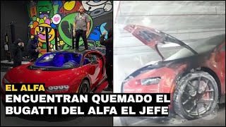 Queman el bugatti de 4 millones de dolares a EL ALFA EL JEFE