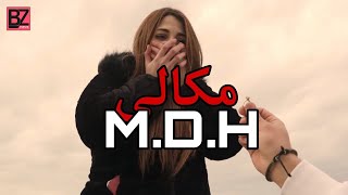 Mdh - مكالي Musique Video