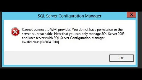 How to Resolve: Cannot Connect to WMI Provider (SQL Server Configuration Manager)