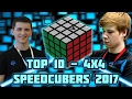 Top 10 - 4x4 Speedcubers 2017