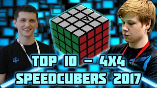 Top 10 - 4x4 Speedcubers 2017