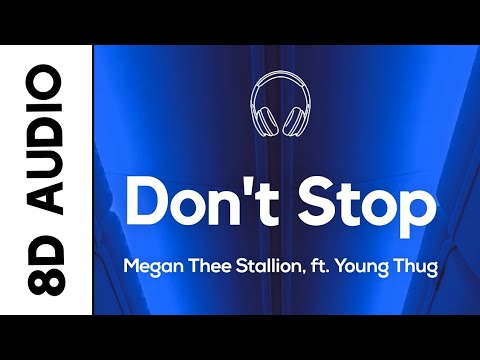 Megan Thee Stallion - Dont Stop Feat. Young Thug