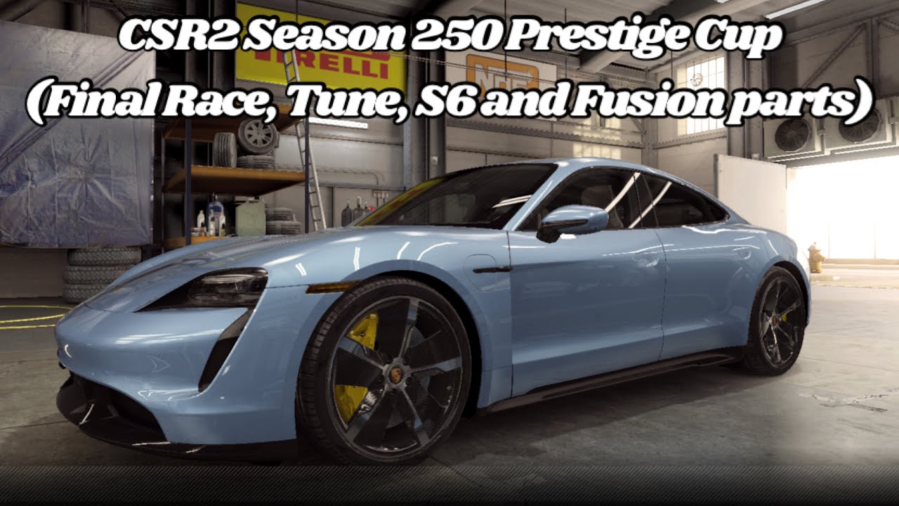 CSR2 Season 250 Prestige Cup (Final Race, Tune, S6 and Fusion parts)