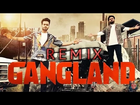 GANGLAND Remix Mankirt Aulakh Ft Dj Hans  Latest Punjabi Songs 2017