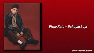 BAHAGIA LAGI - Piche Kota ( Lyric Video Music )
