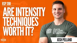 398: Advanced Training Techniques For Muscle Growth - Josh Pelland