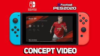 Nintendo Switch PES 2020 Concept Video! (Fan-Made)