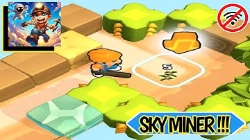 👷 SKY MINER ⛏️ GAMES ANDROID/IOS [GAMEPLAY WALKTROUGH] PART #1