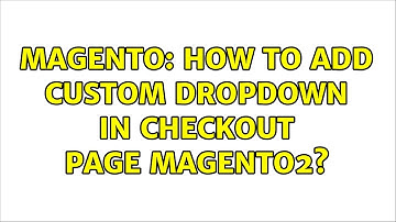 Magento: How to add custom dropdown in checkout page magento2?
