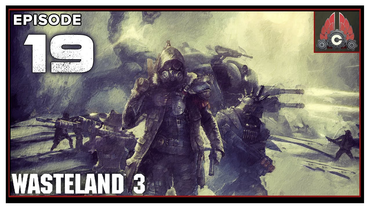 CohhCarnage Plays Wasteland 3 (Chaotic Lootful Run) - Episode 19