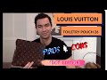 Louis Vuitton Toiletry Pouch 26 Review | Watch This before you buy | Is it worth it? Pros &amp; Cons