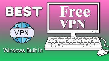 How to download free VPN on windows 10 ( Windows Built in Free VPN )
