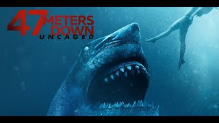 47 Meters Down Uncaged 2019 FuLL MOVIE