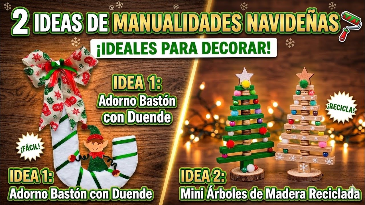 Dos grandes ideas de manualidades navideñas 