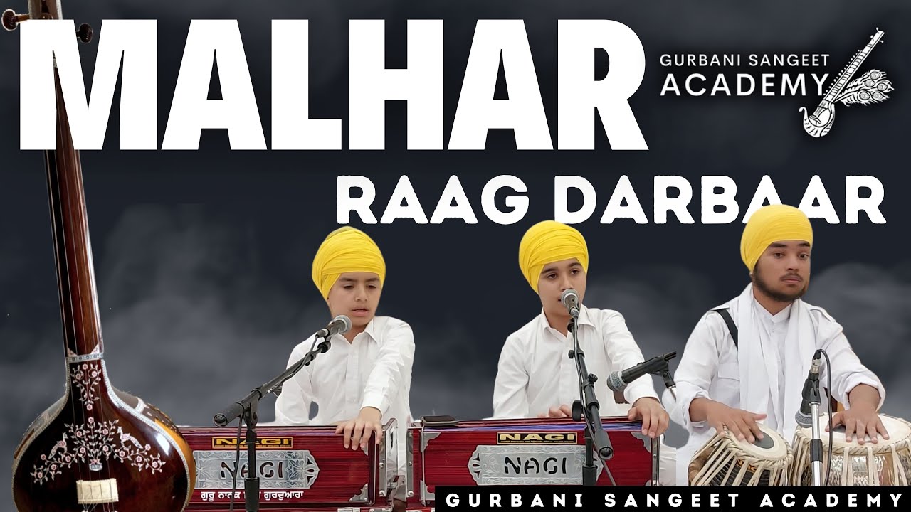 Baras Megh Ji Til Bilam Na Lao | Gurbani Sangeet Academy | Malhar Raag Darbar 2024 GNSG