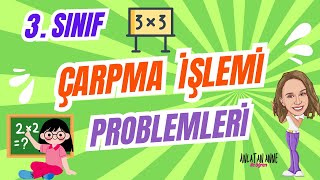 3. Sınıf - Çarpma İşlemi Problemleri - Konu Anlatımı Örnek Soru Çözümleri