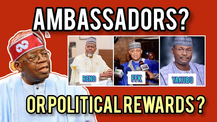 Ambassadors or Political Rewards? Yakubu, FFK & Reno Omokri Top Tinubu’s New List