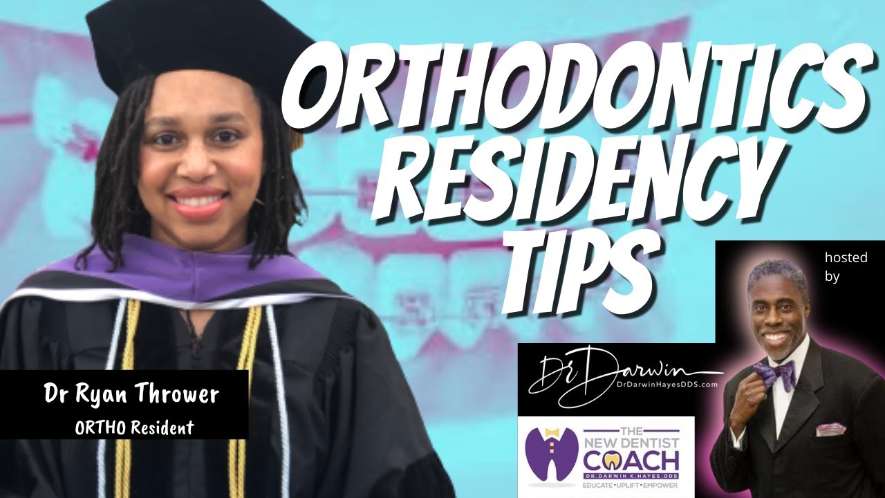 Orthodontic Dental Residency Information and Tips DrDarwin™️ YouTube