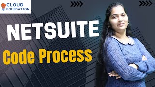 NetSuite Lead to Code Process |NetSuite Code Process|NetSuite Tutorial for beginners|CloudFoundation