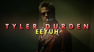 FIGHT CLUB | EEYUH | TYLER DURDEN EDIT