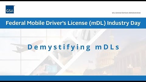Demystify mDLs; Mobile Driver