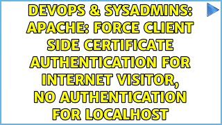 Apache: force client side certificate authentication for internet visitor, no authentication for...
