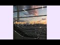 Changes - Jeff Bernat(lyrics)