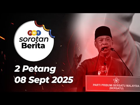 Sorotan Berita: 2 petang, 8 September 2025