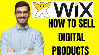 HOW TO SELL DIGITAL PRODUCTS ON WIX 2024
