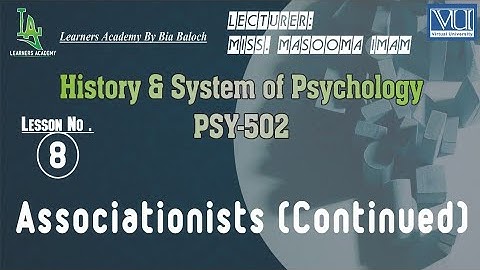 History and Systems of Psychology (PSY502) VU | Lecture No.8 | Learners Academy By Bia Baloch