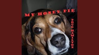 My Honey Pie