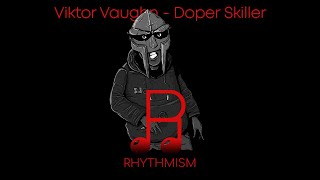 Viktor Vaughn - Doper Skiller Lyrics