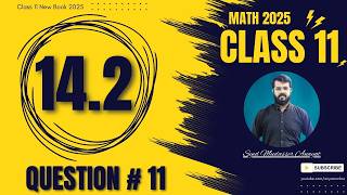 Class 11 Math Exercise 14.2 Question 11 Solution 1st year Math New Book 2025