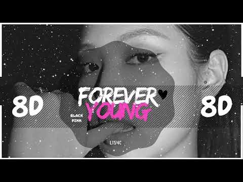 ⚠️  [8D] BLACKPINK - FOREVER YOUNG 🖤 | BASS BOOST STADIUM EFFECT |  [USE HEADPHONES 🎧] 8D