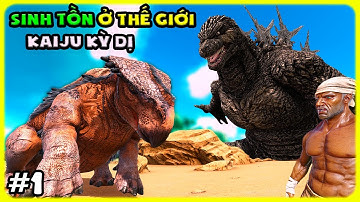 ARK MOD KAIJU NEW #1 MÌNH PHÁT HIỆN NHIỀU LOẠI KAIJU KHỔNG LỒ KỲ DỊ HUNG DỮ - TÝ TIỀN TỈ
