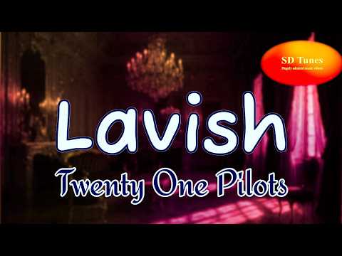 Twenty One Pilots - Lavish (lyric video) - YouTube