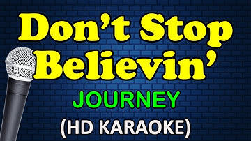Thumbnail of DON'T STOP BELIEVIN' - Journey (HD Karaoke)