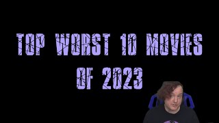 Top 10 Worst Movies Of 2023