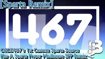 [Sparta Remix] ORLE467