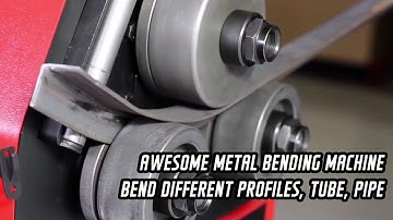 Awesome metal bending machine- bend different profiles, tube, pipe