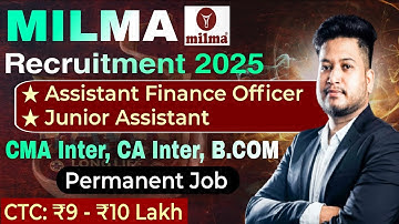CMA Inter, CA Inter, B.Com Govt.Job 2025 | MILMA Assit. Finance Officer & Jr. Assistant Vacancy 2025