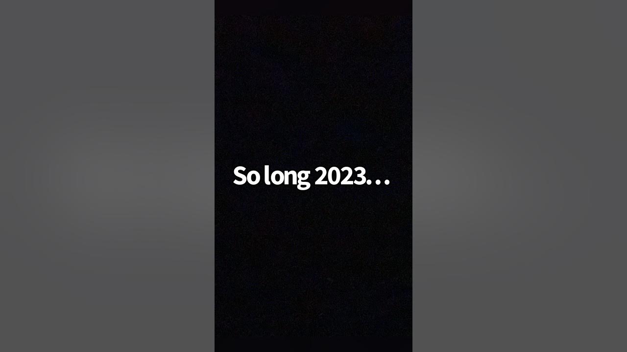 So long 2023… 2023 2023inshort edit fortnite YouTube