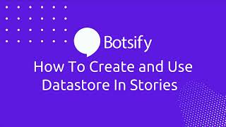 Lesson 36: How To Create And Use Datastore In Stories screenshot 3