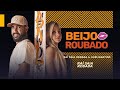 Raí Saia Rodada e @Gabi Martins- Beijo Roubado - (Clipe Oficial)