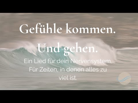 Gefühle kommen. Und gehen.
