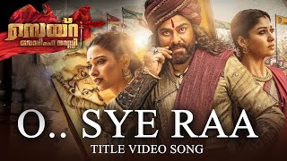O Sye Raa Video Song (Malayalam) - Chiranjeevi | Ram Charan | Surender Reddy