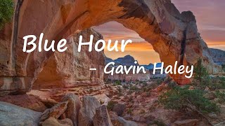 Gavin Haley - Blue Hour (Lyrics)