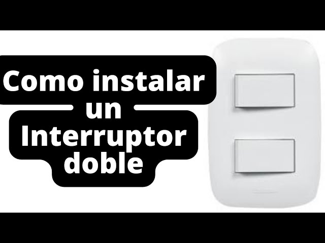 ⚡COMO INSTALAR UN INTERRUPTOR O SWITCH DOBLE ⚡#electricidad