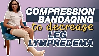 Compression Wrapping for Leg Lymphedema